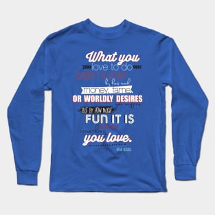 Olan Quote Long Sleeve T-Shirt
